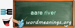 WordMeaning blackboard for aare river